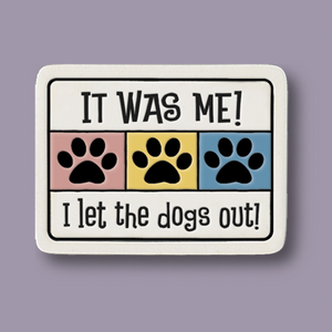 Dogs Out Magnet - Discontinued